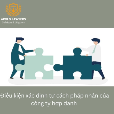 Điều kiện xác định tư cách pháp nhân của công ty hợp danh