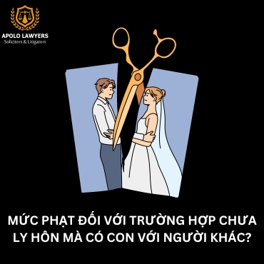 Mức phạt đối với trường hợp chưa ly hôn mà có con với người khác?