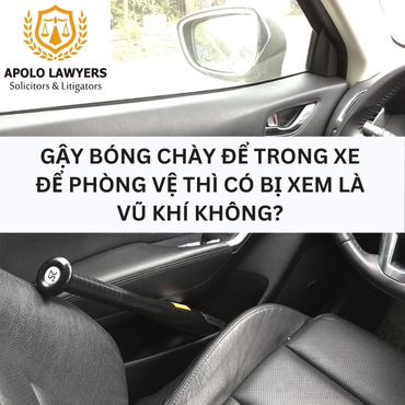 Gậy bóng chày để trong xe để phòng vệ có bị xem là vũ khí không?