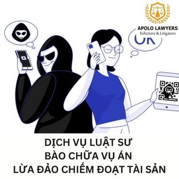 Dịch vụ Luật sư bào chữa vụ án lừa đảo chiếm đoạt tài sản