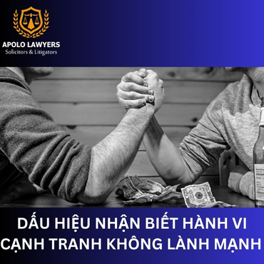 Dấu hiệu nhận biết hành vi cạnh tranh không lành mạnh