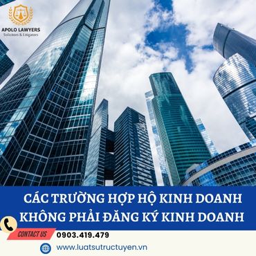 Các trường hợp hộ kinh doanh không phải đăng ký kinh doanh  