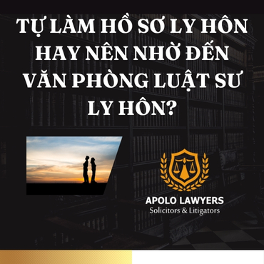 Tự làm hồ sơ ly hôn hay nên nhờ đến Văn phòng Luật sư ly hôn?