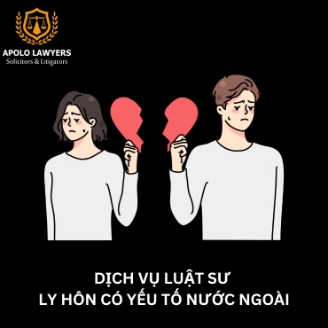 Dịch vụ luật sư ly hôn có yếu tố nước ngoài