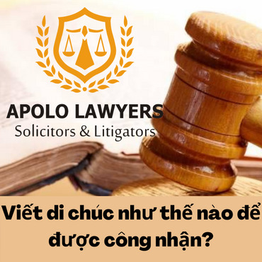 Viết di chúc như thế nào để được công nhận?