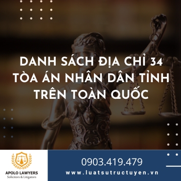 Danh sách địa chỉ 34 Tòa án nhân dân tỉnh trên toàn quốc