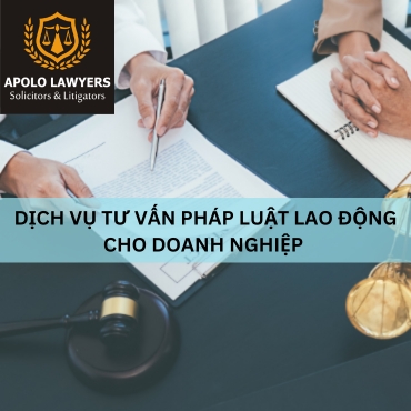 Dịch vụ tư vấn pháp luật lao động cho doanh nghiệp