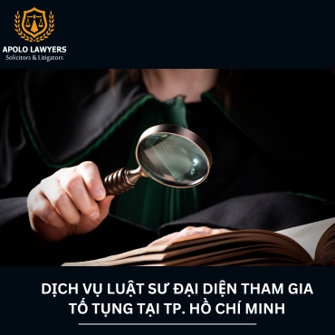 Dịch vụ Luật sư đại diện tham gia tố tụng tại TP. Hồ Chí Minh