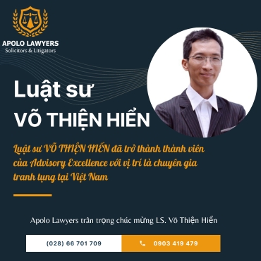 Luật sư Võ Thiện Hiển - Luật sư điều hành Công ty Luật Apolo Lawyers vinh dự đạt Certificate of Excel ence từ Mạng lưới Advisory Excellence 