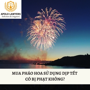 Mua pháo hoa sử dụng dịp tết có bị phạt không?