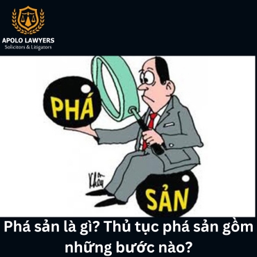 Phá sản là gì? Thủ tục phá sản gồm những bước nào?