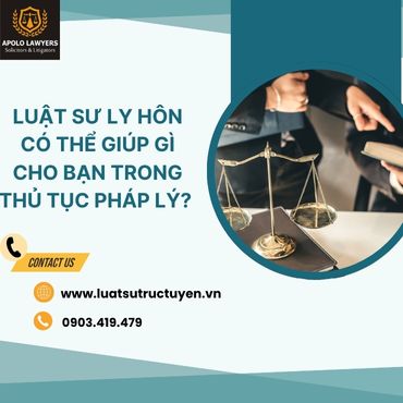 Luật sư ly hôn có thể giúp gì cho bạn trong thủ tục pháp lý? 
