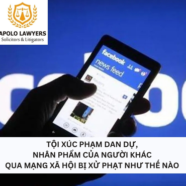 Tội xúc phạm danh sự, nhân phẩm của người khác qua mạng xã hội bị xử phạt như thế nào? 