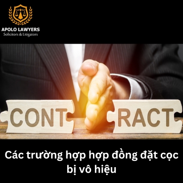 Các trường hợp hợp đồng đặt cọc bị vô hiệu