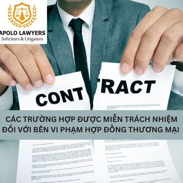 Các trường hợp được miễn trách nhiệm đối với bên vi phạm hợp đồng thương mại