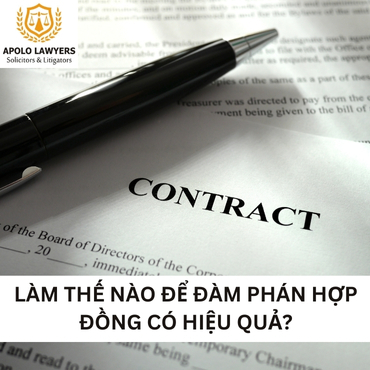Làm thế nào để đàm phán hợp đồng có hiệu quả?