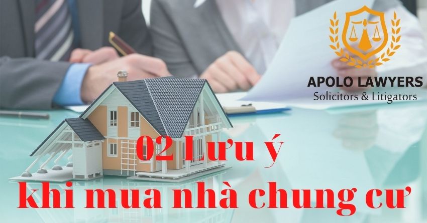 02 điều cần lưu ý khi mua bán nhà chung cư