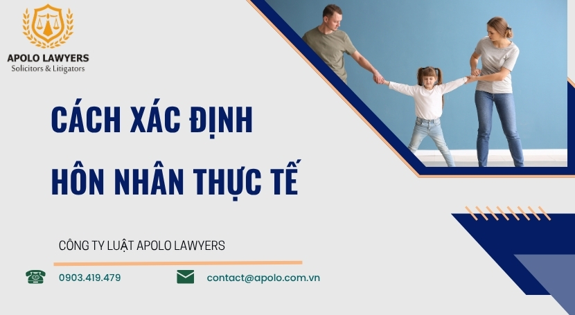 Cách xác định hôn nhân thực tế