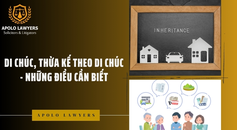 Di chúc, thừa kế theo di chúc - Những điều cần biết
