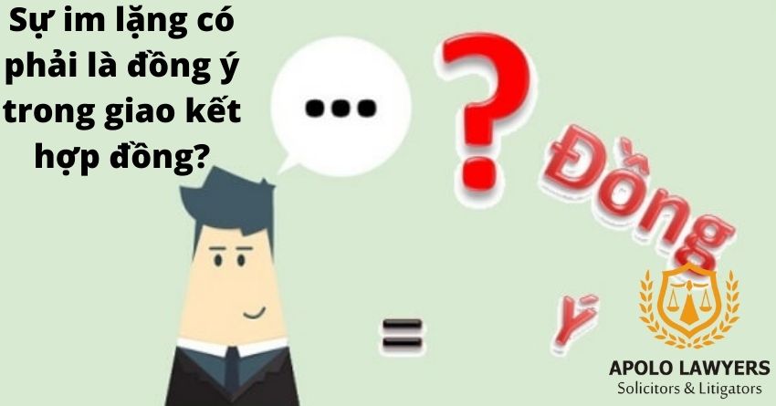 Su-im-lang-co-phai-la-dong-y-trong-giao-ket-hop-dong-01