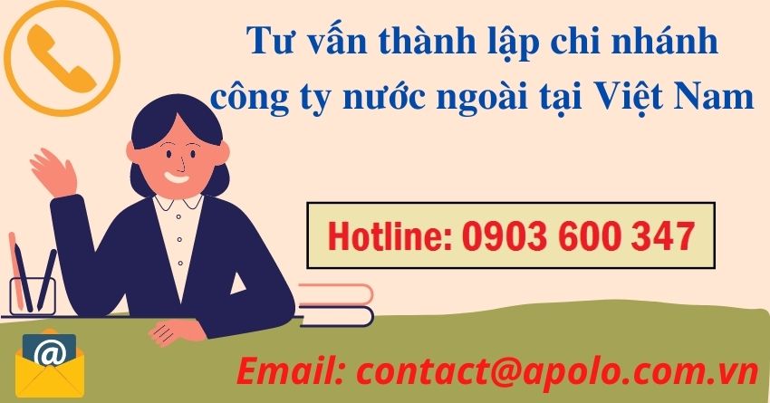 Thanh-lap-chi-nhanh-cong-ty-nuoc-ngoai-tai-Viet-Nam-moi-nhat-01
